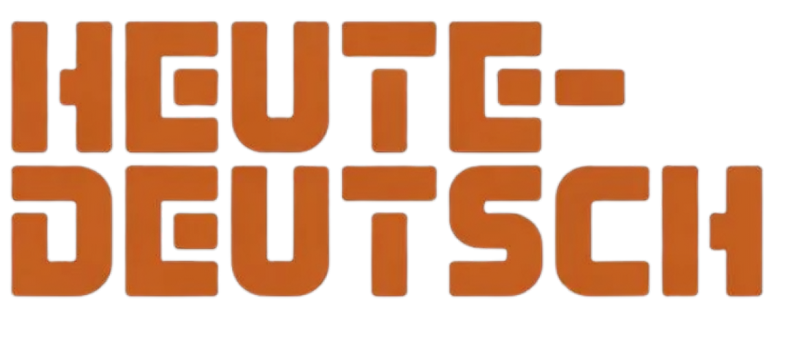 heutedeutsch